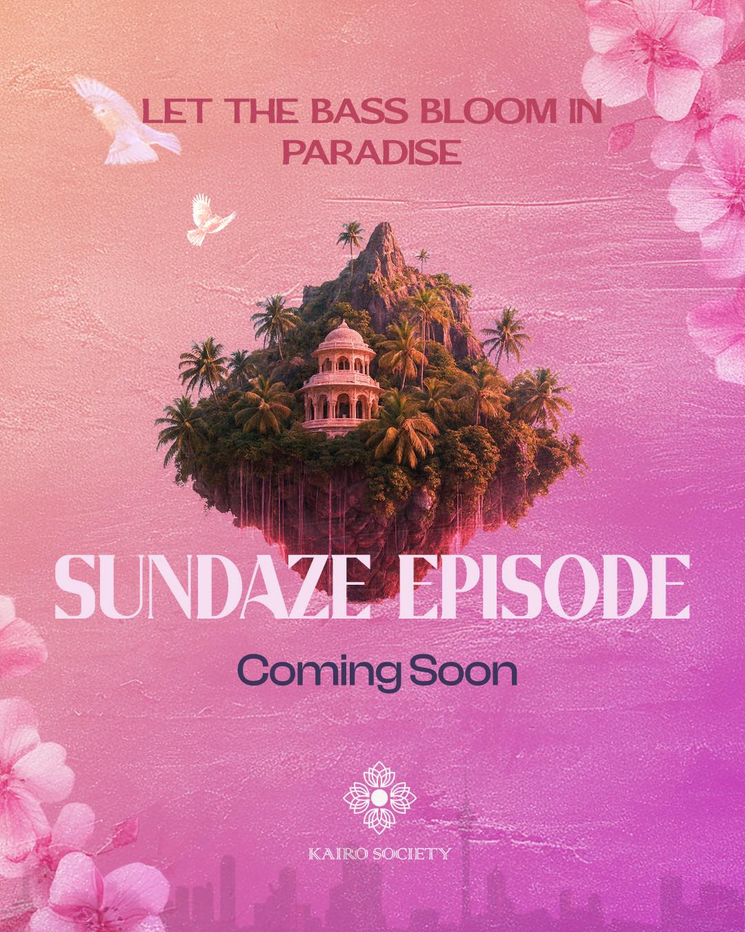 Sundaze Episode